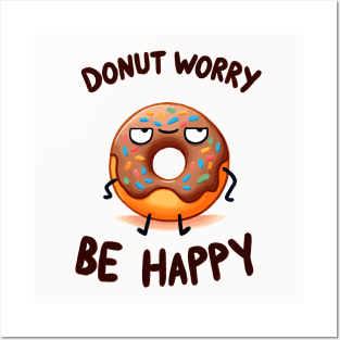 Donut worry be Happy Chokolate Donut Posters and Art